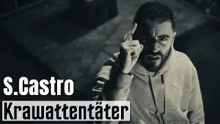 S.Castro - Krawattentäter (Offizielles Musikvideo)
