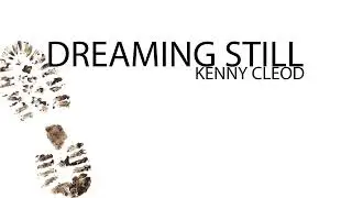 Kenny Cleod - Dreamin' Still