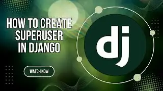 How to create SuperUser in Django || Django Admin Panel