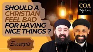 Should a Christian Feel Bad for Having Nice Things?
