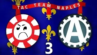 The First Derp Moment [3] Tac Team Naples - Europa Universalis IV Multiplayer