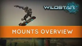 Wildstar: Mounts Overview