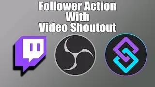 Twitch Follower Shoutout Action Using StreamerBot & OBS