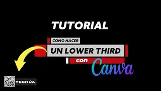 🤔 ¿Cómo diseñar un lower third rápido, fácil y sencillo con CANVA?