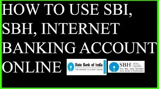 How to use Sbi,Sbh, Internet Banking account online English