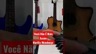 Você Não É Mais Assim - Marília Mendonça - piano #shorts