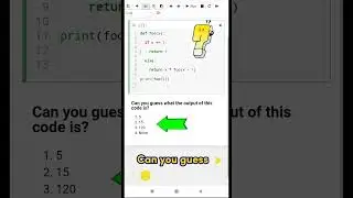 Python Quiz 1 |  Calculates the factorial of a given number using recursion