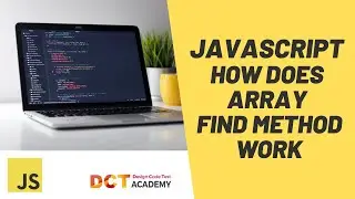 Javascript | How does the array find method work | DCT Academy