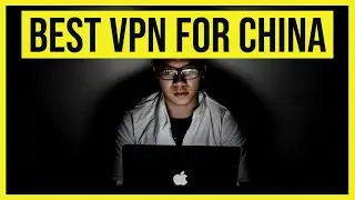 Best VPN for China in 2023 - How to bypass the great Chinese wall?
