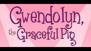 Gwendolyn, the Graceful Pig-3/5/2016