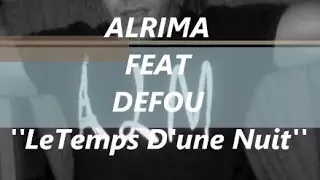 Alrima - Le Temps D'Une Nuit (Audio Officiel) ft. Defou