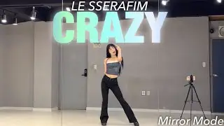 [KPOP]LE SSERAFIM(르세라핌)”CRAZY“Dance Cover | 1절 안무 거울모드