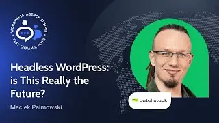 Headless WordPress Explained: The Future of Website Development? | 