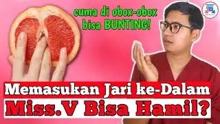 Can Obox-Obox Miss-V Get Pregnant? How's That Possible? || Dr. Andi Septiawan