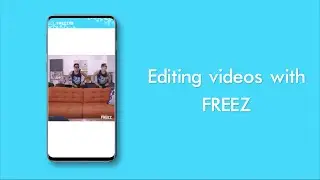 Freez Android App Tutorial - Add Freeze Animation Effect on Videos