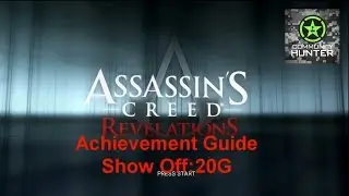 Show Off and I Can See You Guides - AC Revelations