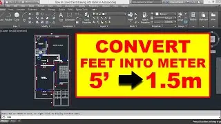 How To Convert Feet Drawing Into Meter in Autocad || 2020