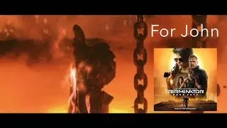 T2 Goodbye edit | For John (from Terminator: Dark Fate)