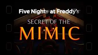 New FNAF game along with the mimic returning