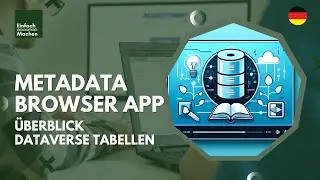 Metadata Browser | Überblick Microsoft Dataverse Tabelle