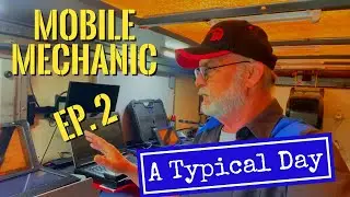 Mobile Mechanic | A typical day in the life | Ep.2