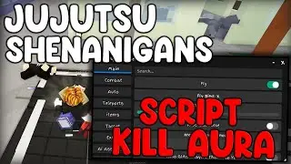 [🔥UPDATE] Jujutsu Shenanigans Script Kill Aura & Auto Farm - Roblox 2025