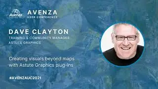 Creating visuals beyond maps with Astute Graphics plug-ins - Dave Clayton, Avenza UC 2021