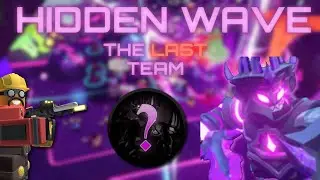 (LAST TEAM) NEW Hidden Wave TRIUMPH | Tower Defense Simulator | Roblox