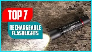 Best Rechargeable Flashlights 2024 | Top 7 Best Rechargeable Flashlights Review