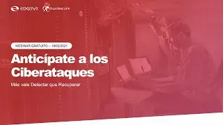 Anticípate a los Ciberataques