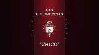 Las Golondrinas Chico - Corn
