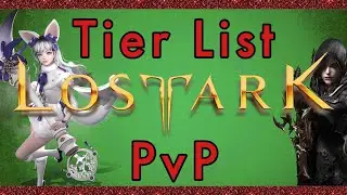 Quick Lost Ark Tier List - PvP