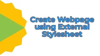 Create webpage using External Stylesheet