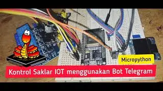Kontrol Saklar IOT menggunakan Bot Telegram dan Micropython