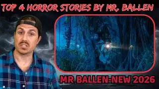 Mrballen | EP71.TOP 4 shocking true horror stories  | horror stories