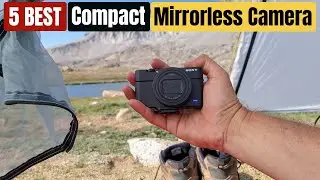 Best Compact Camera Mirrorless of 2024