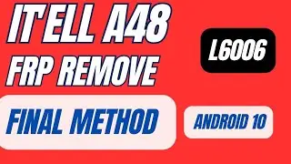 ITELL A48  GOOGLE ACCOUNT REMOVE L6006 LAST METHOD FINAL
