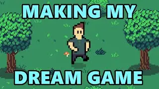 Starting Development of My Dream Game
