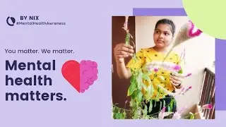 Mental🧠 Health Awareness - Why is Mental Health Important? | By Nix