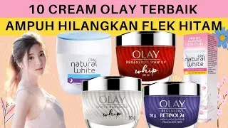Rekomendasi 10 Cream Olay Terbaik, Krim Olay Ampuh Hilangkan Flek Hitam