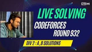 Codeforces Round 932 (Div. 2) Screencast | A and B Solution