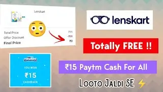 [Over] Lenskart ₹0 Free Shopping | Paytm ₹15 Cashback For All - Free Earning Tech