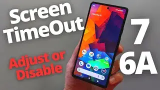 Google Pixel 6A / Pixel 7 : Change or Turn off Screen Timeout ( Adjust length of screen Sleep Lock)
