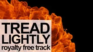 TREAD LIGHTLY [Royalty Free Action Music Track]