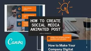 How To Create Social Media Post  Animated video & Graphics Using Canva 2021