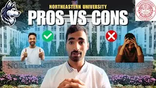 Should You Attend Northeastern University? Pros ✅  and Cons ❌ Explained