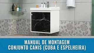 Manual de montagem conjunto Canis (cuba e espelheira) @4kstorejau @cerochamoveis7652