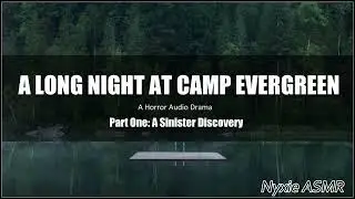 A Long Night at Camp Evergreen: A Horror Audio Drama| Part One: A Sinister Discovery