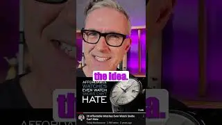 'Watch Snobs' Don't Exist