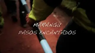 MARANGU PASOS ENCANTADOS